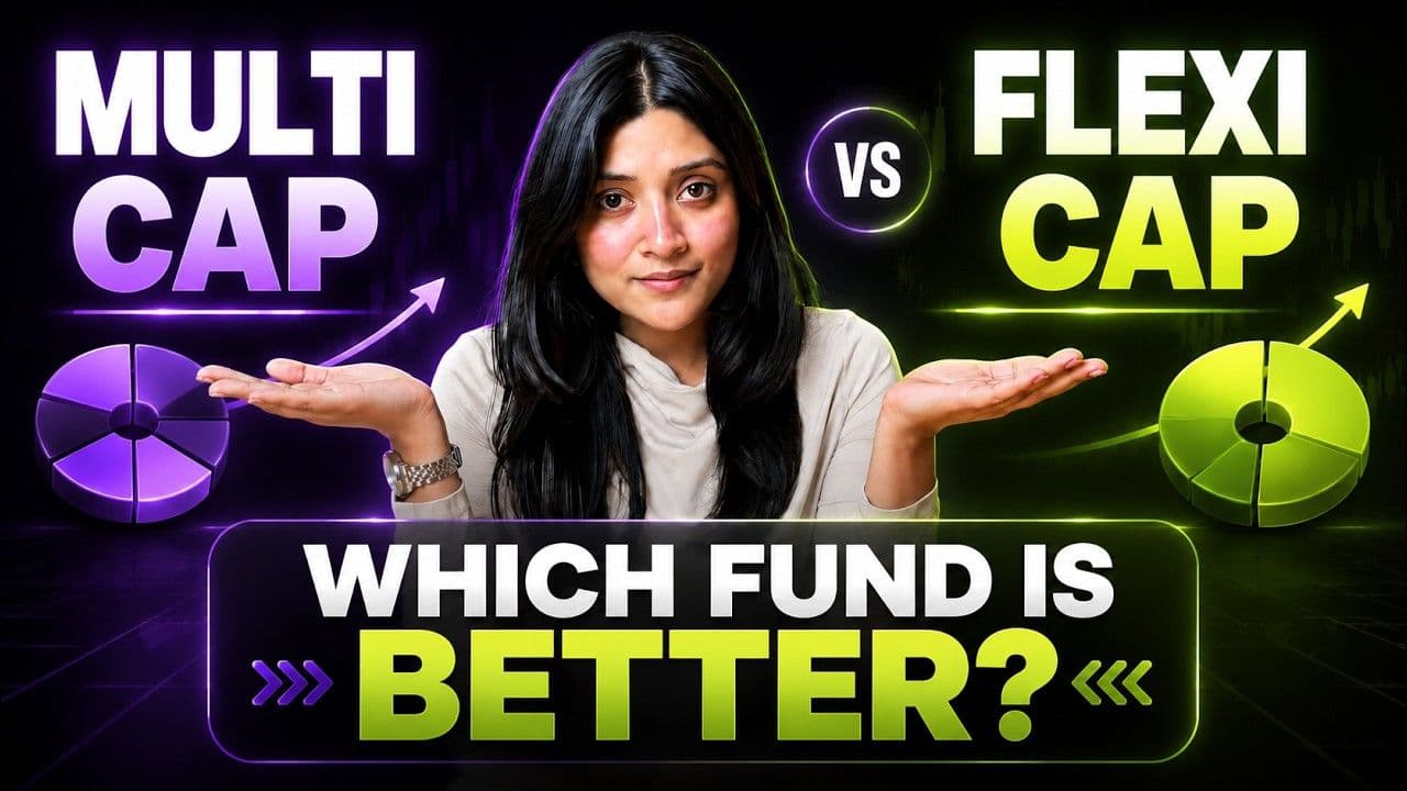 Multi Cap vs Flexi Cap Funds | Which is better in 2026?